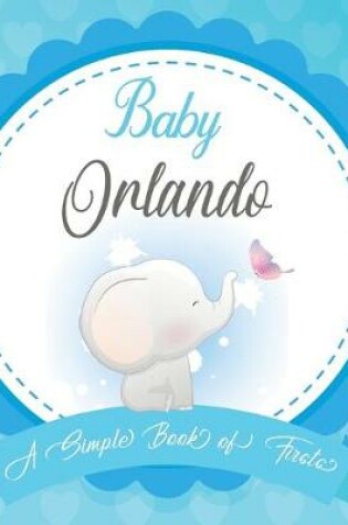 Cover of Baby Orlando A Simple Book of Firsts