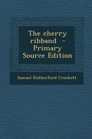 Cover of The Cherry Ribband