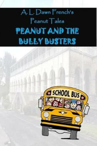 Cover of Peanut and the Bully Busters