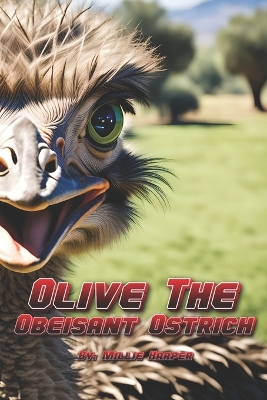 Book cover for Olive The Obeisant Ostrich