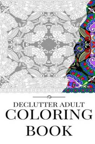 Cover of Declutter Adult Coloring Book