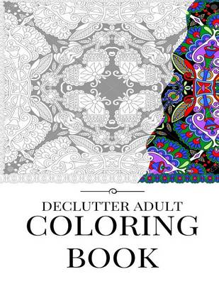 Book cover for Declutter Adult Coloring Book