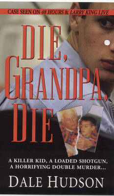 Book cover for Die, Grandpa, Die