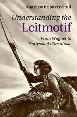 Book cover for Understanding the Leitmotif