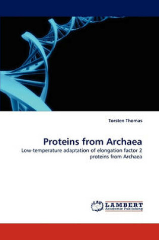 Cover of Proteins from Archaea