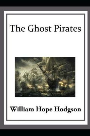 Cover of The Ghost Pirates Illustrated