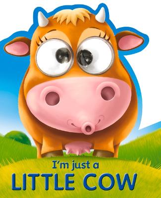 Cover of I'm Just a Little Cow