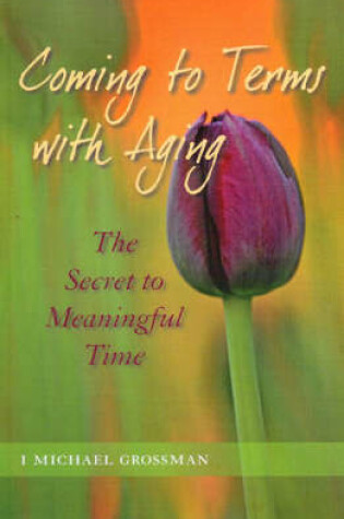 Cover of Coming to Terms with Aging