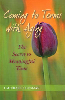 Book cover for Coming to Terms with Aging