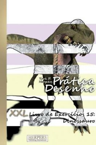 Cover of Prática Desenho - XXL Livro de Exercícios 15