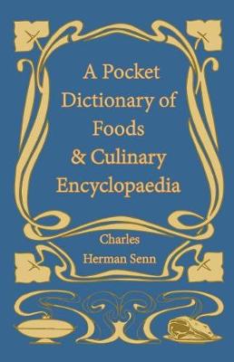 Book cover for A Pocket Dictionary of Foods & Culinary Encyclopaedia