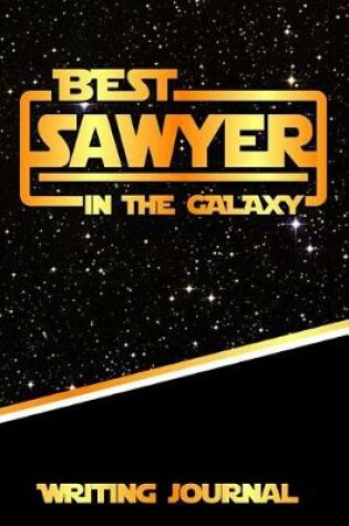 Cover of Best Sawyer in the Galaxy Writing Journal