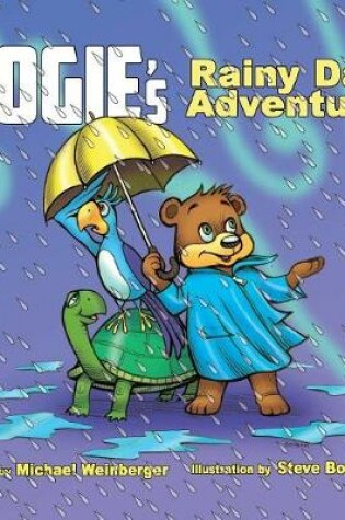 Cover of OOgie The Bear's Rainy Day Adventure