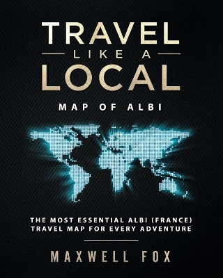 Book cover for Travel Like a Local - Map of Albi