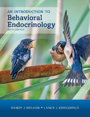 Cover of An Introduction to Behavioral Endocrinology, Sixth Edition