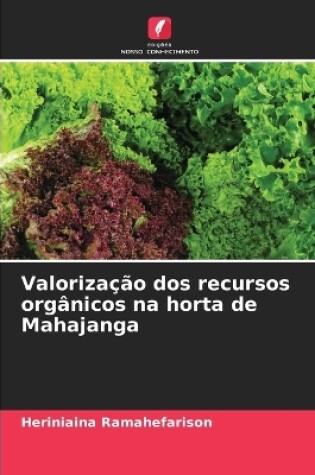 Cover of Valorização dos recursos orgânicos na horta de Mahajanga