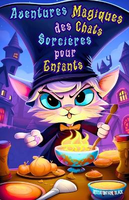 Book cover for Aventures Magiques des Chats Sorcières pour Enfants