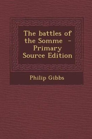 Cover of The Battles of the Somme - Primary Source Edition