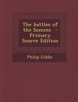 Book cover for The Battles of the Somme - Primary Source Edition