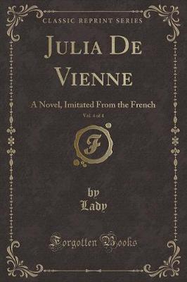 Book cover for Julia de Vienne, Vol. 4 of 4