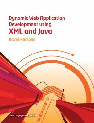 Book cover for Dynamic Web Application Development Using XML and Java