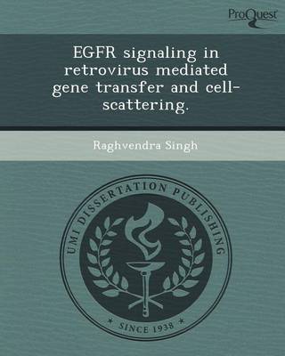 Book cover for Egfr Signaling in Retrovirus Mediated Gene Transfer and Cell-Scattering