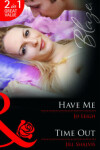 Book cover for Have Me / Time Out