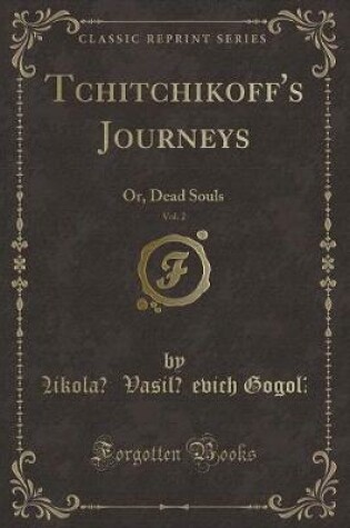 Cover of Tchitchikoff's Journeys, Vol. 2