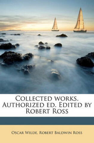 Cover of Collected Works. Authorized Ed. Edited by Robert Ross Volume 8
