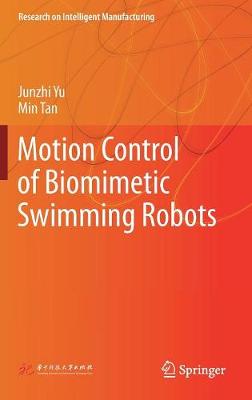 Cover of Motion Control of Biomimetic Swimming Robots