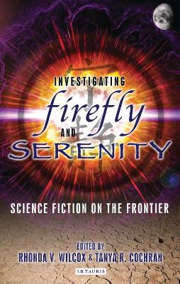 Cover of Investigating Firefly and Serenity