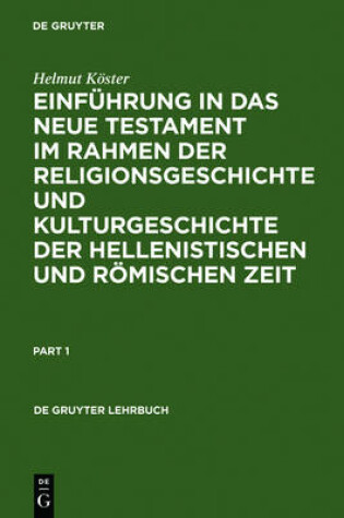 Cover of Einfuhrung in Das Neue Testament Im Rahmen Der Religionsgeschichte Und Kulturgeschichte Der Hellenistischen Und Roemischen Zeit