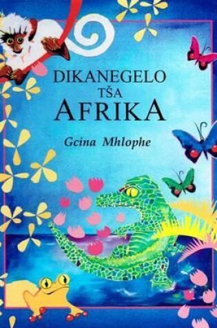 Cover of Dikanegelo tsa Afrika