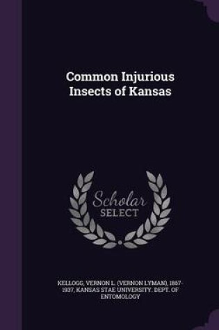 Cover of Common Injurious Insects of Kansas