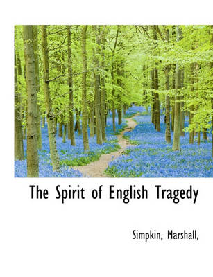 Book cover for The Spirit of English Tragedy