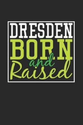 Cover of Dresden Born And Raised