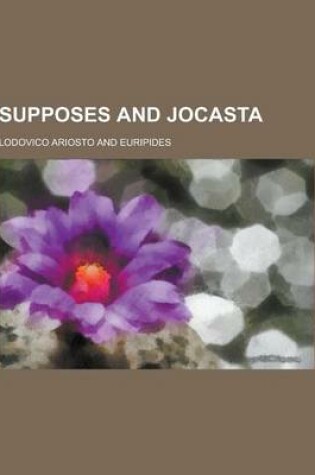 Cover of Supposes and Jocasta