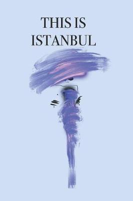 Book cover for This Is Istanbul