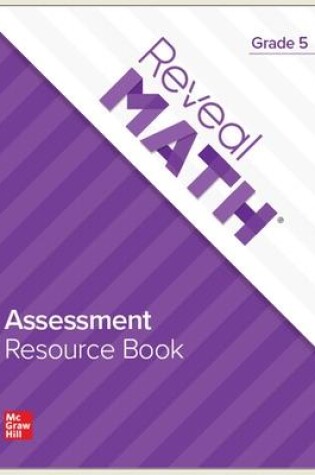 Cover of Reveal Math Assessment Resource Book, Grade 5