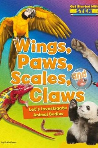 Cover of Wings, Paws, Scales, and Claws