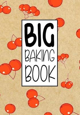 Book cover for Big Baking Book