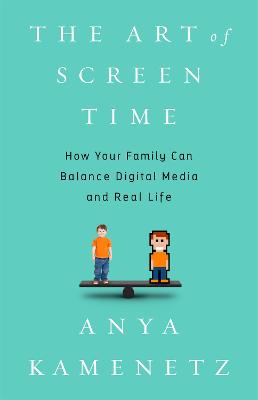 Book cover for The Art of Screen Time