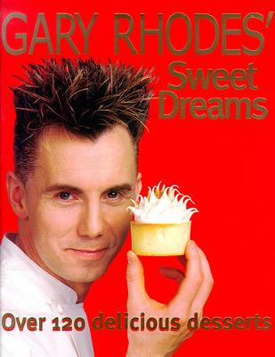 Book cover for Gary Rhodes' Sweet Dreams