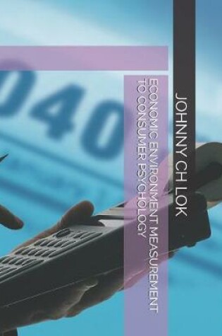 Cover of Economic Environment Measurement to Consumer Psychology