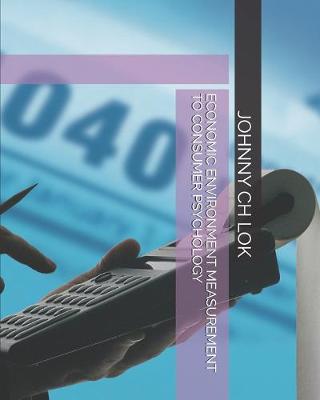 Cover of Economic Environment Measurement to Consumer Psychology