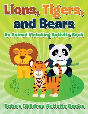 Book cover for Lions, Tigers, and Bears
