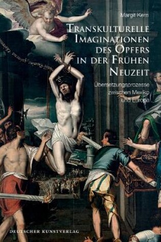 Cover of Transkulturelle Imaginationen des Opfers in der Frühen Neuzeit