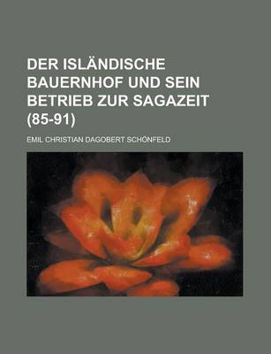 Book cover for Der Islandische Bauernhof Und Sein Betrieb Zur Sagazeit (85-91 )