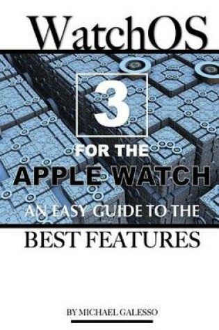 Cover of Watch Os 3 for the Apple Watch
