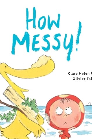 Cover of How Messy!